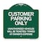 Signmission Customer Parking Only Unauthorized Vehicles Will Be Ticketed Towed at Owners Expense, GW-1818-24204 A-DES-GW-1818-24204 - alternate 1